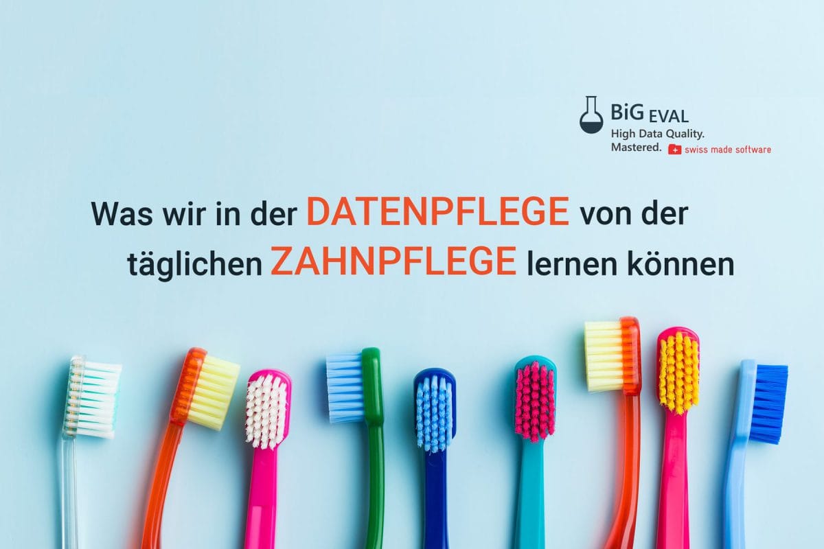Was wir in der Datenpflege von der täglichen Zahnpflege lernen können