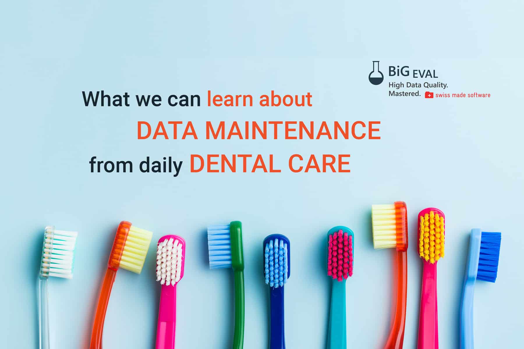 What we can learn about data maintenance from daily dental care?