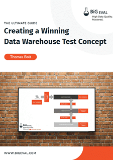 The Ultimate Guide - Creating a Winning Data Warehouse Test Concept